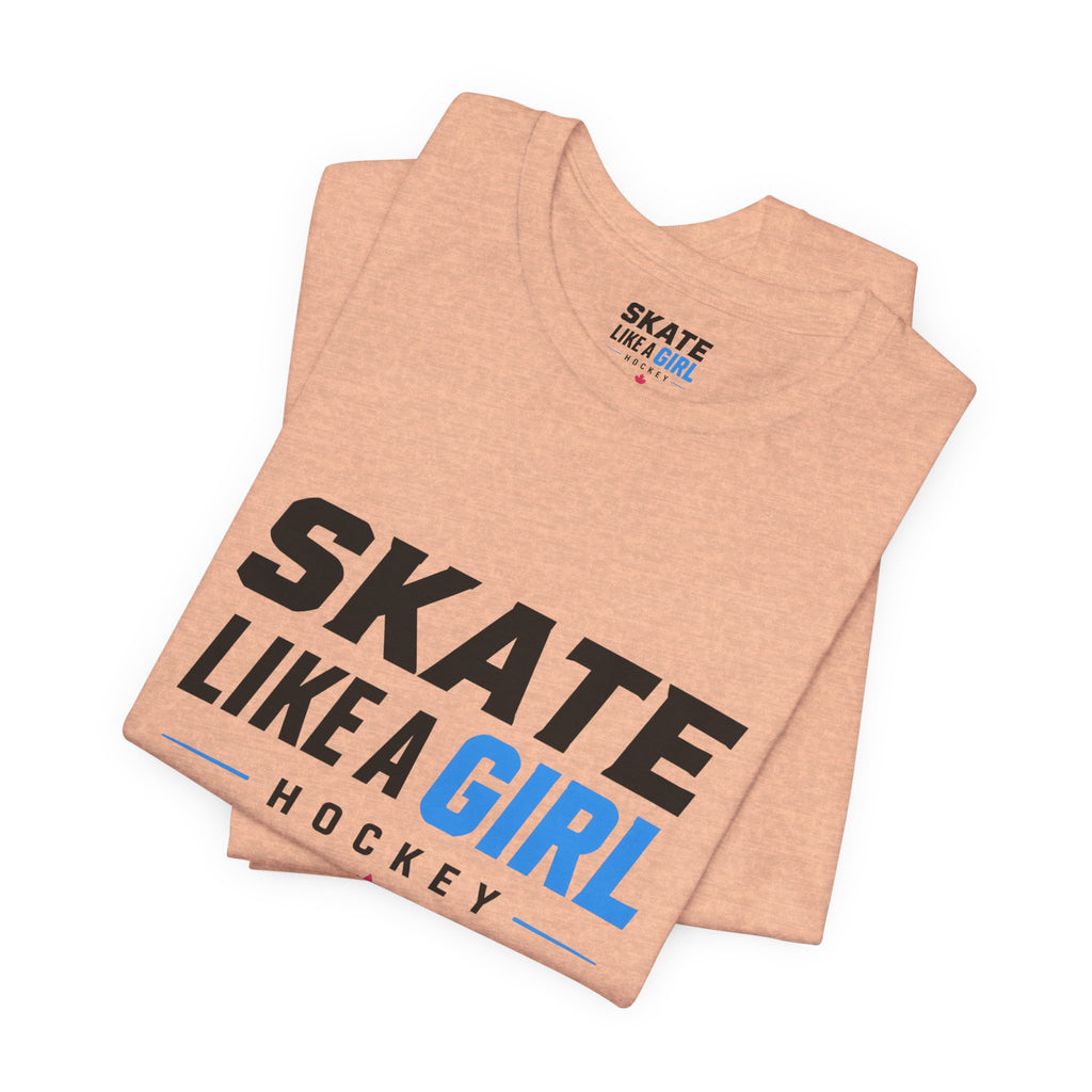 Skate Like A Girl Hockey T-Shirt — Women's Hockey Pride Tee