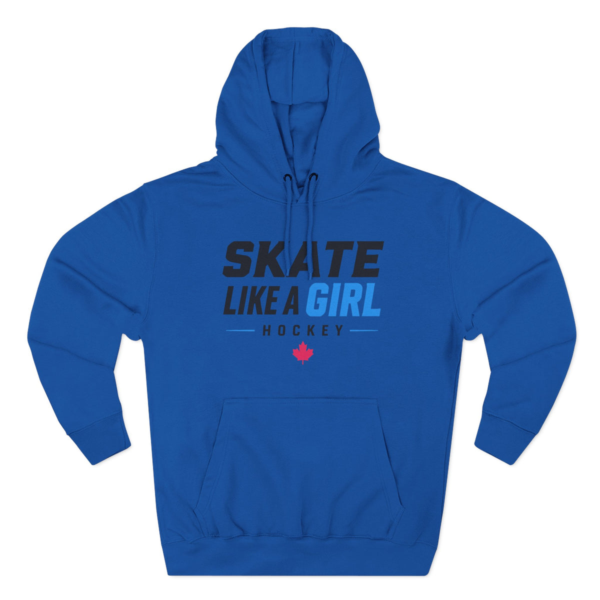 Skate Like A Girl Hockey hoodie in Royal Blue - front, flat lay