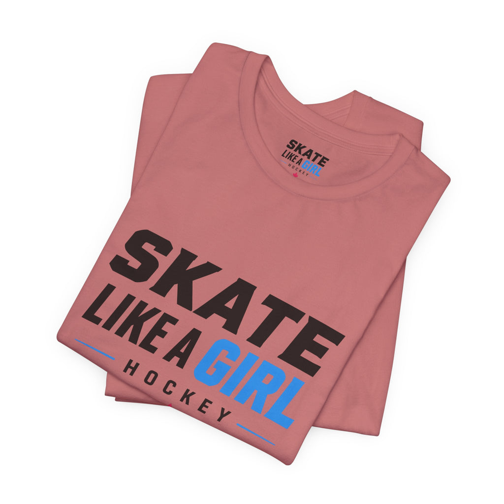 Skate Like A Girl Hockey T-Shirt — Women's Hockey Pride Tee